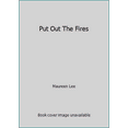 thumbnail image 1 of Pre-Owned Put Out The Fires (Paperback) 0752804081 9780752804088, 1 of 1