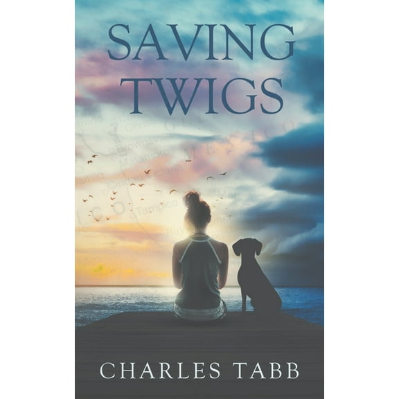 Saving Twigs (Paperback) by Charles Tabb