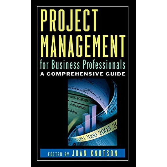 Pre-Owned Project Management for Business Professionals: A Comprehensive Guide (Hardcover) 0471380334 9780471380337