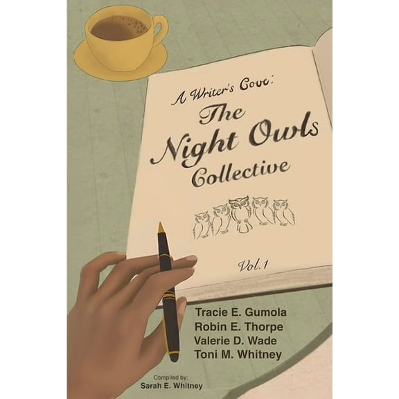 Anthology A Writer's Cove: The Night Owls Collective, Book 1, (Paperback)