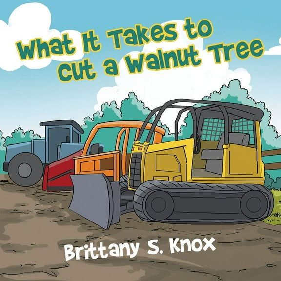 What It Takes to Cut a Walnut Tree (Paperback)