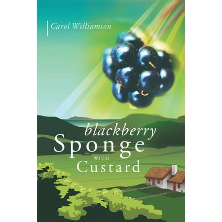 Blackberry Sponge with Custard - eBook