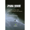 thumbnail image 1 of Libro Para ¡vivir! : Compendio De Ideas Sobre La Muerte, El Duelo Y Sus Avatares. Tapa Blanda, Autor Lilia Nieto Fernandez, Editorial Ediciones Nandela, 1 of 1