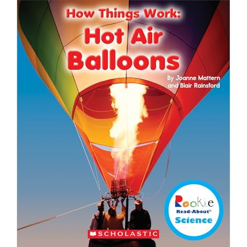 Pre-Owned Hot Air Balloons (Rookie Read-About Science: How Things Work) (Paperback) 0531214583 9780531214589