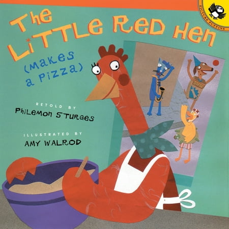 The Little Red Hen Makes a Pizza (Best Pizza To Make At Home)