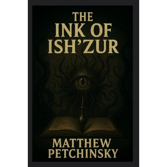 Apophis Cthulhu The Ink of Ish'Zur, (Paperback)