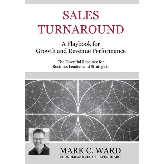 Sales Turnaround: A Playbook for ​Growth and Revenue Performance, (Hardcover)