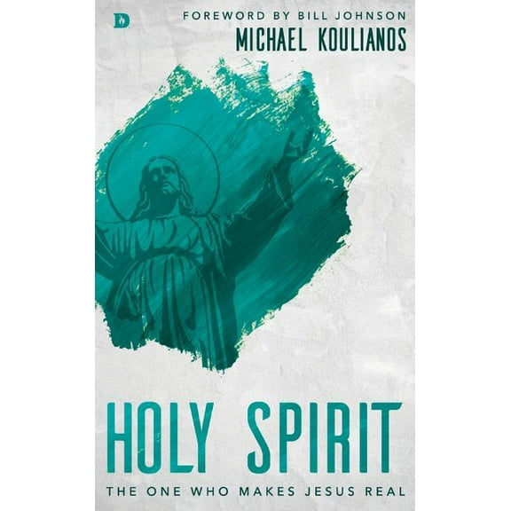 Holy Spirit: The One Who Makes Jesus Real (Hardcover)