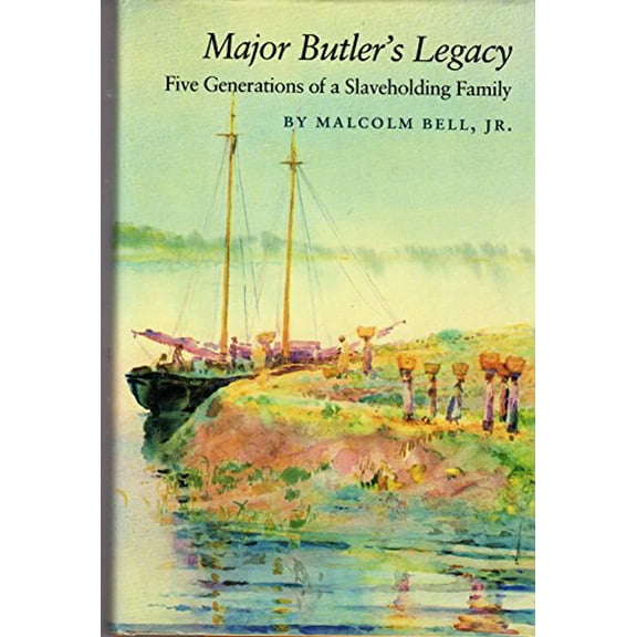 Pre-Owned Major Butler's Legacy: Five Generations of a Slaveholding Family (Hardcover) 0820308978 9780820308975