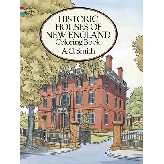 Dover American History Coloring Books: Historic Houses of New England Coloring Book (Paperback)