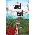 thumbnail image 1 of Pre-Owned The Unraveling Thread (Hardcover) 1929590113 9781929590117, 1 of 1