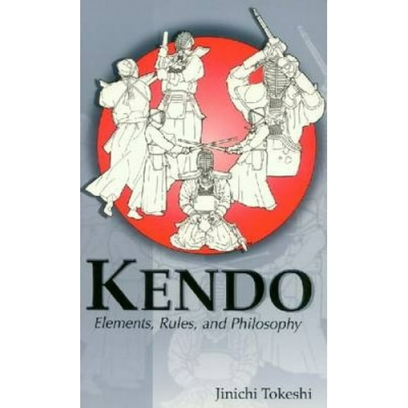 Kendo: Elements, Rules and Philosophy (Latitude 20 Book)