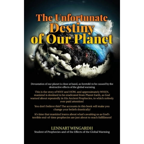 The Unfortunate Destiny of Our Planet (Paperback)