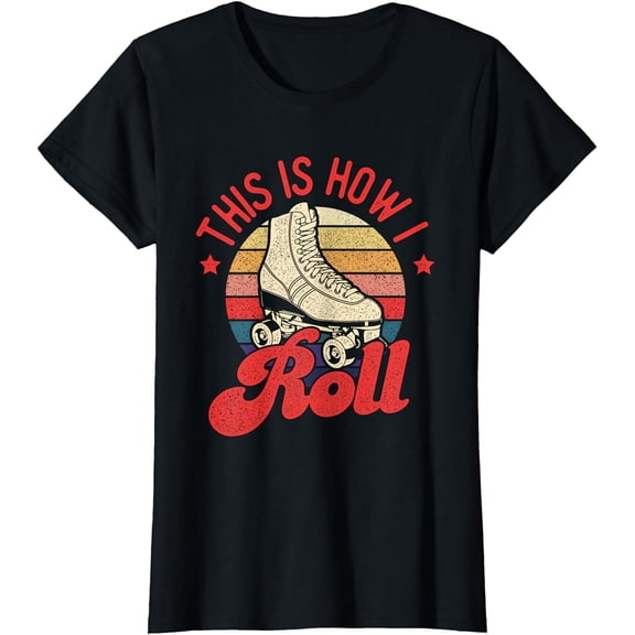 This Is How I Roll - Vintage Roller Skating Skate Skater T-Shirt