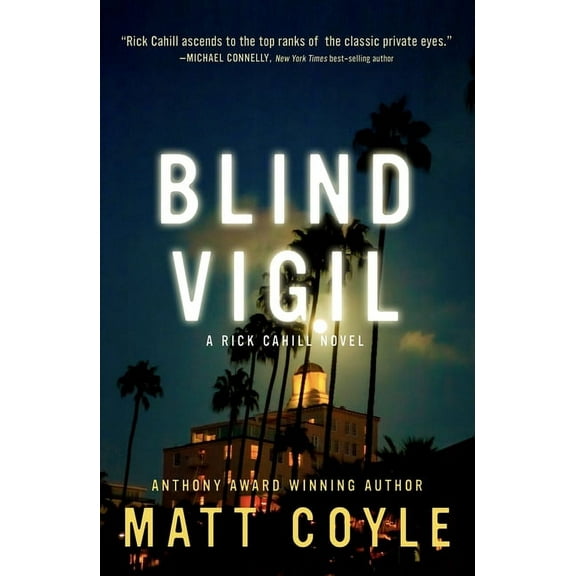 The Rick Cahill Series: Blind Vigil (Series #7) (Hardcover)