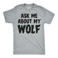 thumbnail image 2 of Ask Me About My Wolf Flip T Shirt Cool Design Funny Saying Novelty Graphic Graphic Tees, 2 of 8