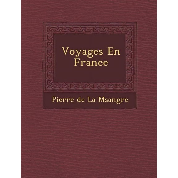 Voyages En France (Paperback)