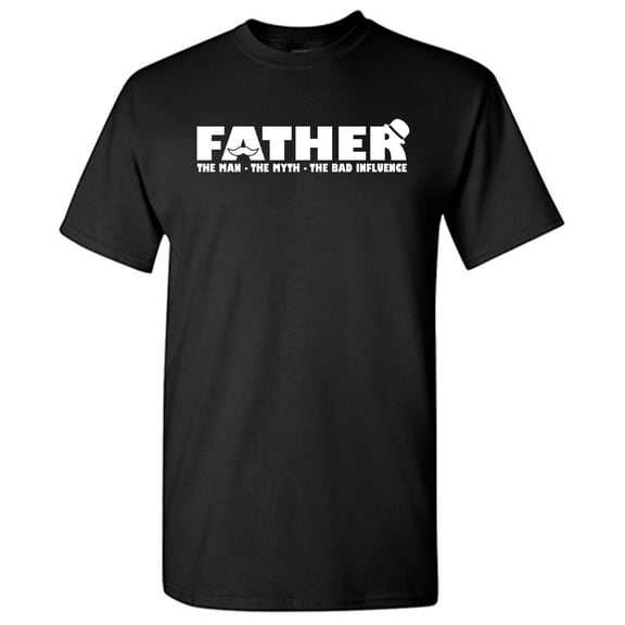 Father The Man Sarcastic Humor Graphic Novelty Funny Tall T Shirt