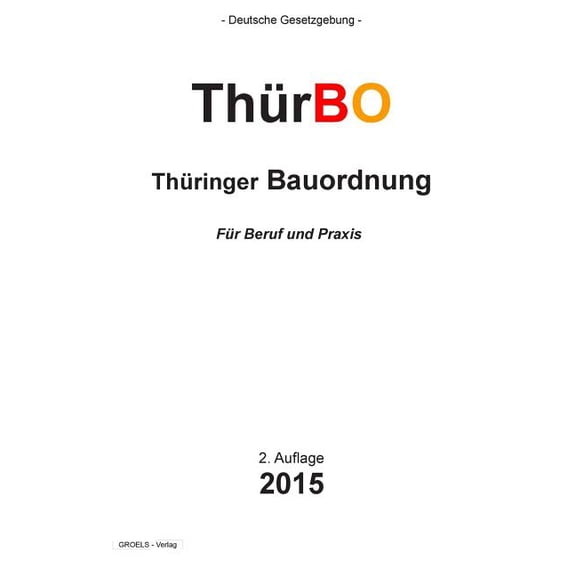 Thüringer Bauordnung: ThürBO (Paperback)