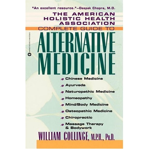 Pre-Owned The American Holistic Health Association's Complete Guide to Alternative Medicine (Hardcover) 0446518174 9780446518178