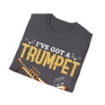 thumbnail image 4 of I've Got A Trumpet Musician Player Music Playing Expert TShirt, 4 of 4