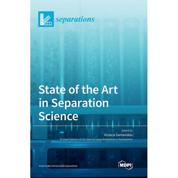 State of the Art in Separation Science, (Hardcover)