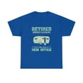 thumbnail image 2 of Retirement Funny Camping RV Caravan Retiree New Office T-Shirt, 2 of 2