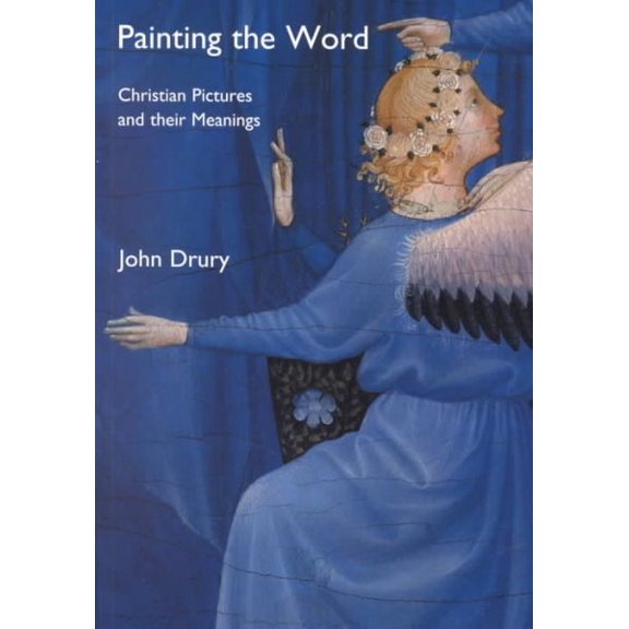 Pre-Owned Painting the Word: Christian Pictures and Their Meanings (Paperback) 0300092946 9780300092943