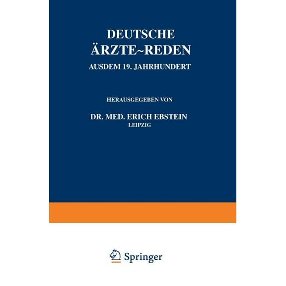 Deutsche Ãrzte - Reden: Aus Dem 19. Jahrhundert, (Paperback)