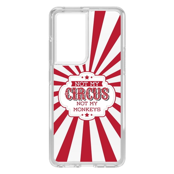 DistinctInk Clear Shockproof Hybrid Case for Galaxy S21 ULTRA 5G (6.8" Screen) - TPU Bumper Acrylic Back Tempered Glass Screen Protector - Not My Circus, Not My Monkeys