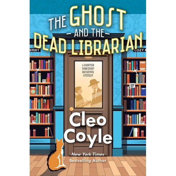 A Haunted Bookshop Detective Mystery The Ghost and the Dead Librarian, (Hardcover)