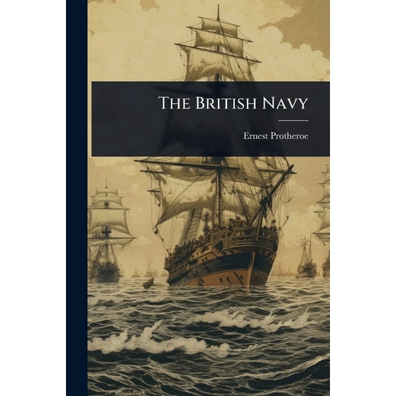 The British Navy, (Paperback)