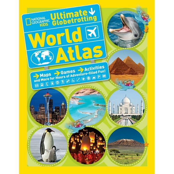 Pre-Owned National Geographic Kids Ultimate Globetrotting World Atlas: Maps, Games, Activities, and More for Hours of Adventure-Filled Fun! (Hardcover) 1426314884 9781426314889