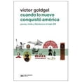 thumbnail image 1 of Libro Cuando Lo Nuevo Conquisto America: Prensa, Moda Y Literatura En El Siglo Xix Tapa Blanda, Autor Victor Goldgel, Editorial Siglo Xxi Editores, 1 of 2
