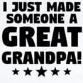 thumbnail image 2 of CafePress - I Just Made Someone A Great Grandpa Body Suit - Baby Light Bodysuit, Size Newborn - 24 Months, 2 of 4