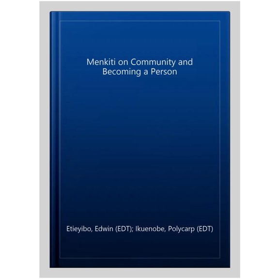 Pre-Owned African Philosophy: Critical Perspective Menkiti on Community and Becoming a Person, (Hardcover)