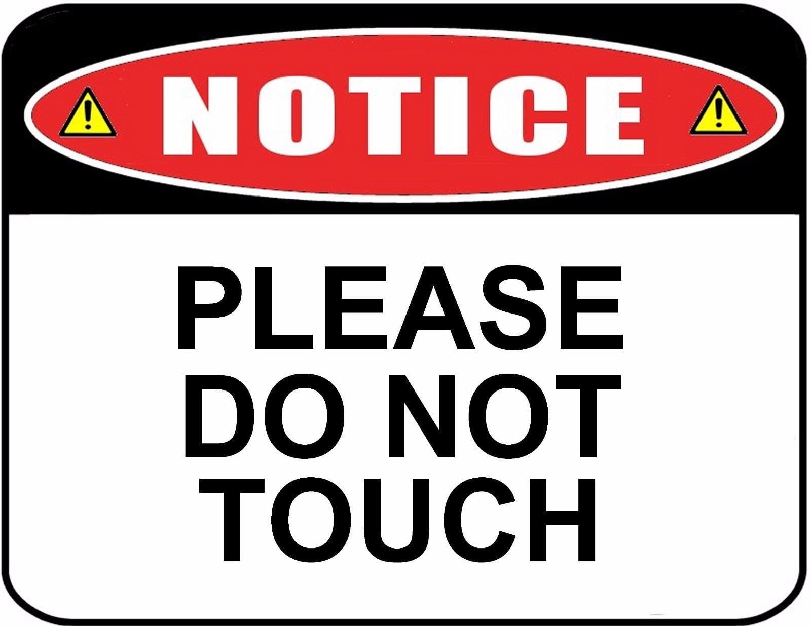 Reclimp Notice Please Do Not Touch 11 inch by 9.5 inch Laminated SignQ ...