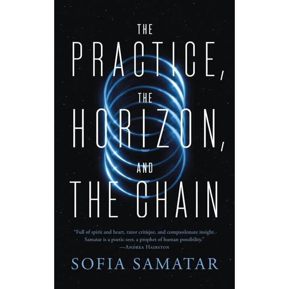 Pre-Owned The Practice, the Horizon, and the Chain (Paperback) 1250881803 9781250881809
