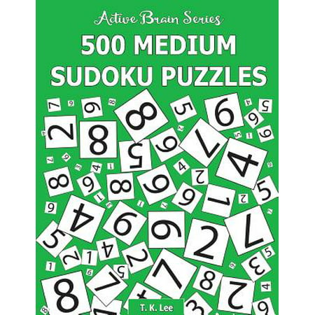 500 Medium Sudoku Puzzles : Active Brain Series Book (Best 500 Series Eq)