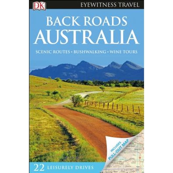 Pre-Owned DK Eyewitness Back Roads Australia (Paperback) 1465457275 9781465457271