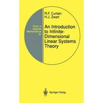 Texts in Applied Mathematics An Introduction to Infinite-Dimensional Linear Systems Theory, Book 21, (Hardcover)