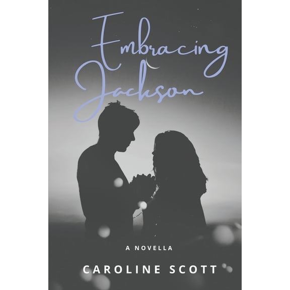 Embracing Jackson : A Novella (Paperback)