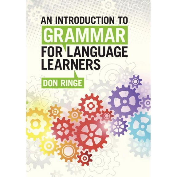 An Introduction to Grammar for Language Learners, (Paperback)