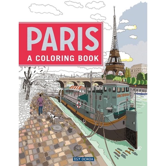 Pre-Owned Paris: A Coloring Book (Paperback) by Isy Ochoa