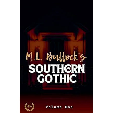 M. L. Bullock's Southern Gothic, (Paperback)