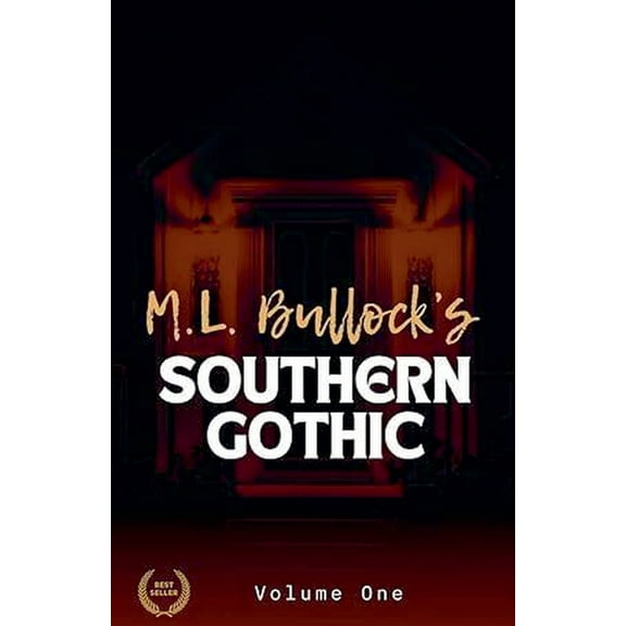 M. L. Bullock's Southern Gothic, (Paperback)