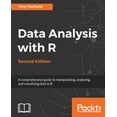 thumbnail image 1 of Pre-Owned Data Analysis with R - Second Edition: A comprehensive guide to manipulating, analyzing, and visualizing data in R (Paperback) 1788393724 9781788393720, 1 of 1