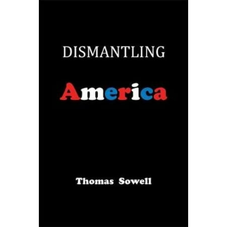 dismantling america and other controversial essays com dismantling america and other controversial essays