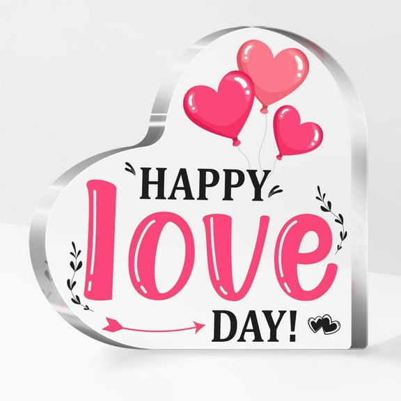 Valentines Day Gifts for Women,Sweet Gift Ideas,Romantic Gifts for Her,Anniversary Valentine's Wedding Gift for Wife Girlfriend Couples-Happy Love Day Acrylic Heart Plaque Desk Decor