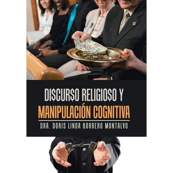 Di$Cur$O Religio$O Y Manipulación Cognitiva (Hardcover)